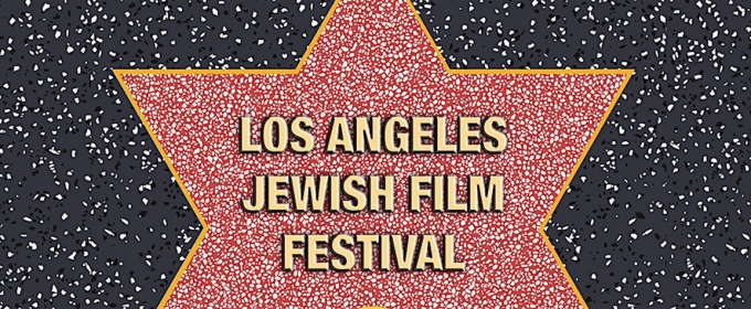 THE 2024 LOS ANGELES JEWISH FILM FESTIVAL Returns This Month