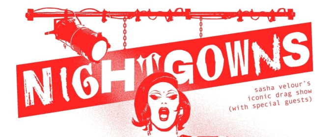 Sasha Velour Will Celebrate 10th Anniversary of NIGHTGOWNS at La MaMa