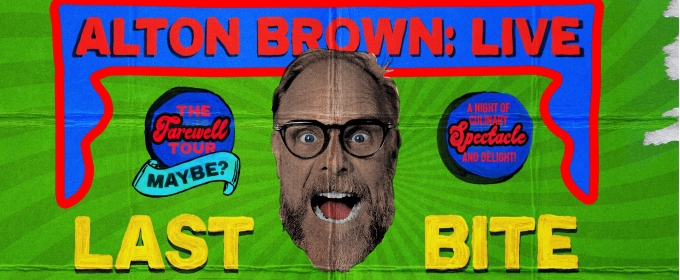 Alton Brown Final U.S. Tour Comes To Boch Center Wang Theatre In March