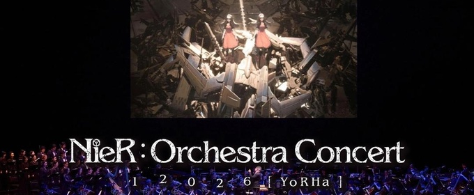 NIER:ORCHESTRA CONCERT 12026 [ YoRHa ] Will Come to the Boch Center Wang Theatre