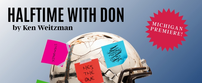 Michigan Premiere Play HALFTIME WITH DON At Tipping Point Theatre