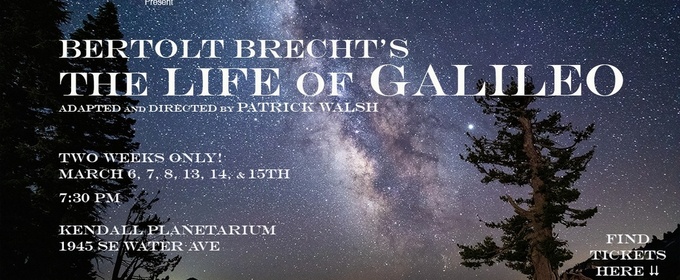Mt Hood Repertory Theatre To Present THE LIFE OF GALILEO At OMSI Kendall Planetarium