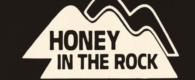HONEY IN THE ROCK is Now Playing at Theatre West Virginia