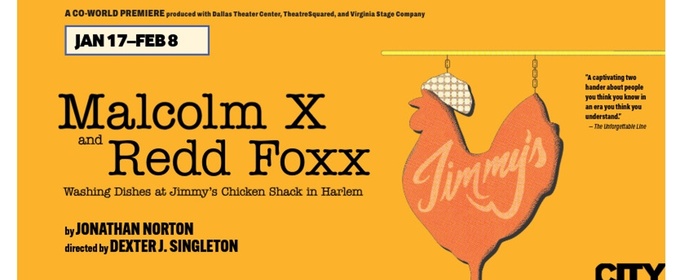 MALCOLM X AND REDD FOXX WASHING DISHES... is Coming to City Theatre