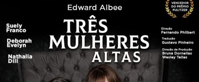 Edward Albee's Classic, THREE TALL WOMEN (Tres Mulheres Altas) Gets a New Produc Photos