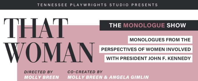 Tennessee Playwrights Studio to Present THAT WOMAN - THE MONOLOGUE SHOW at KC Fringe