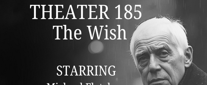 Open-Door Playhouse Debuts THE WISH This Month