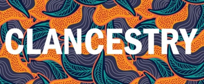 QPAC Will Host CLANCESTRY Festival in July and August