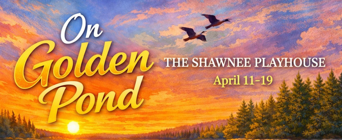 ON GOLDEN POND To Be Presented At The Shawnee Playhouse