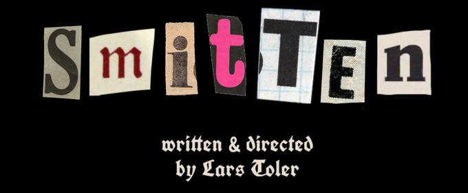 SMITTEN: Lars Toler's New Psychological Horror Debuts at Hudson Theater