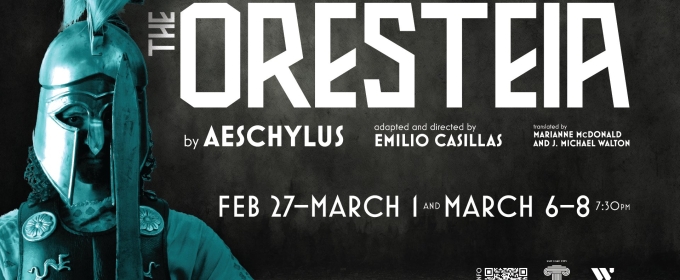 THE ORESTEIA Comes to the Dumke Student Theatre on the Westminster University Campus