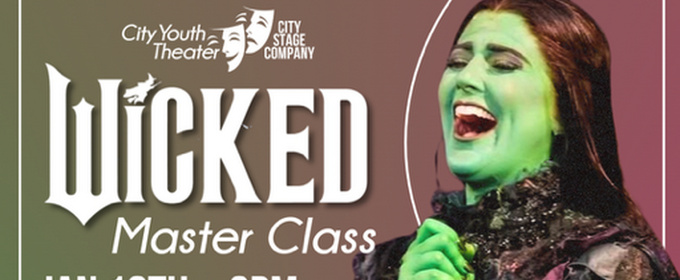 City Youth Theater To Host Wicked Master Class With National Tour Performer In Waterbury Photo