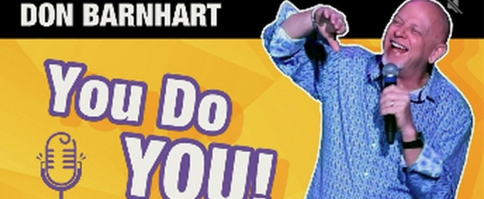 Don Barnhart Drops Comedy Special YOU DO YOU and Expands Shows