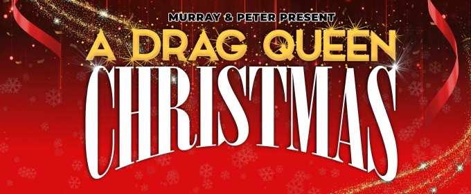 A DRAG QUEEN CHRISTMAS is Coming To The Fisher Theatre in November