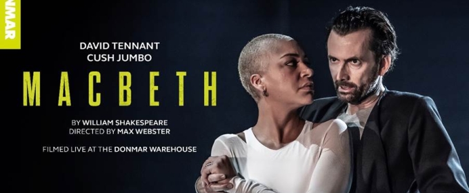 MACBETH Starring David Tennant and Cush Jumbo Will Stream on Marquee TV