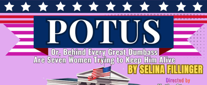 Generic Theater Will Present POTUS in Norfolk This March