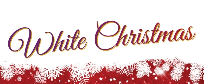 WHITE CHRISTMAS to be Presented at Diamond Head Theatre This Holiday Season