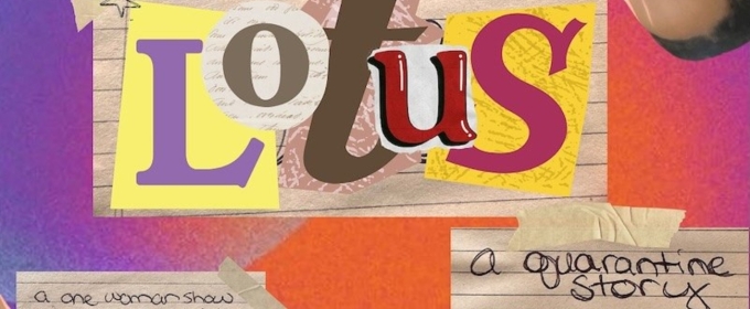 Review: LOTUS: A QUARANTINE STORY at District Fringe