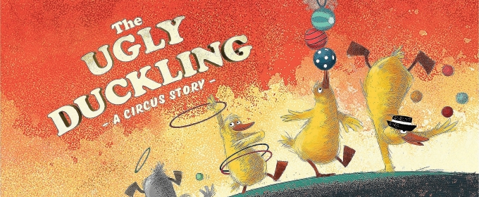 EDINBURGH 2025: Review: THE UGLY DUCKLING: THE REVEL PUCK CIRCUS, Underbelly’s Circus Hub On The Meadows