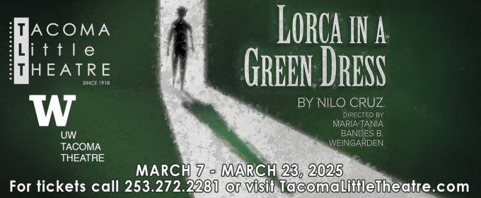 LORCA IN A GREEN DRESS Comes to Tacoma