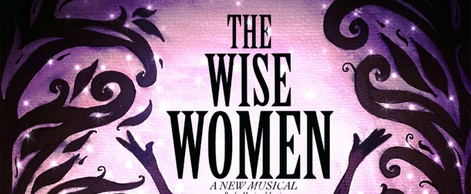 THE WISE WOMEN Comes to 54 Below This Month