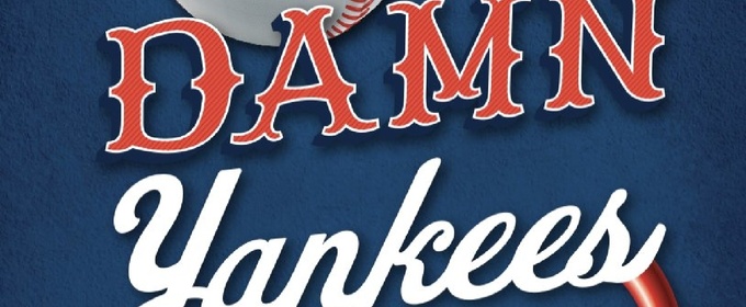 DAMN YANKEES Opens February 26 at Alhambra Theatre