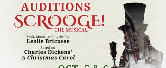 Theatre Tuscaloosa to Hold Auditions for SCROOGE! THE MUSICAL