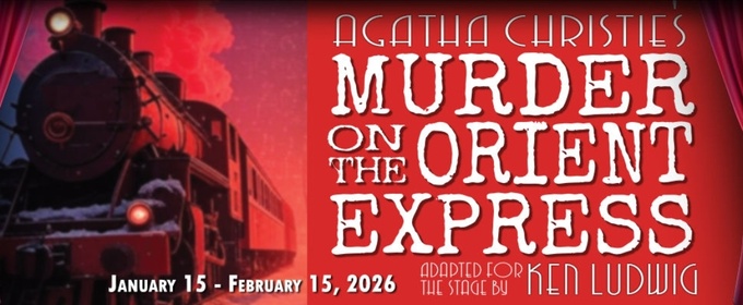 MURDER ON THE ORIENT EXPRESS Comes to La Comedia