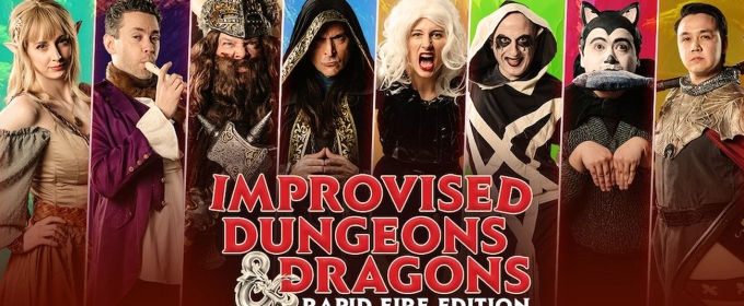 IMPROVISED DUNGEONS AND DRAGONS Comes to Rapid Fire Theatre This Week