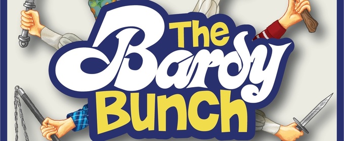 THE BARDY BUNCH: West Coast Premiere Merges Shakespeare with '70s Sitcoms
