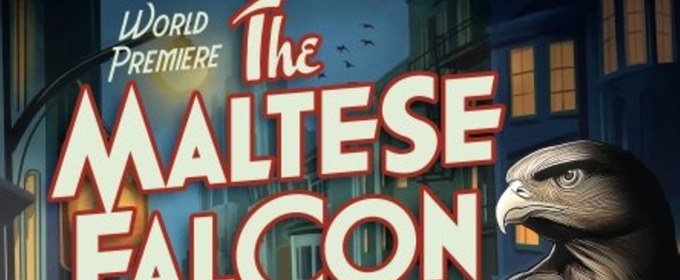 Review: THE MALTESE FALCON at North Coast Repertory Theatre