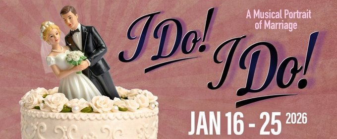 Feature: I DO! I DO! at Palm Canyon Theatre