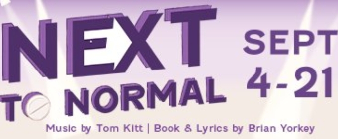 NEXT TO NORMAL Will Open 2025–26 Season At Constellation Stage & Screen