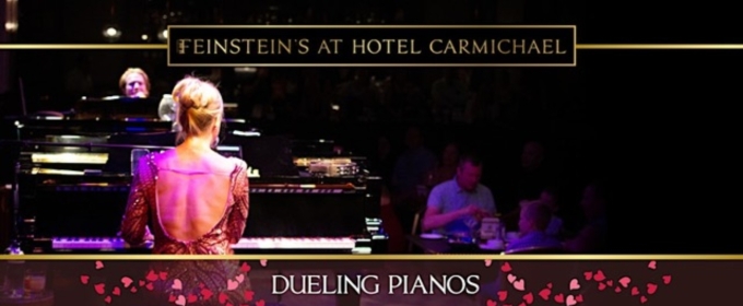 Feinstein’s at Hotel Carmichael to Present Monthly Dueling Pianos Night in February