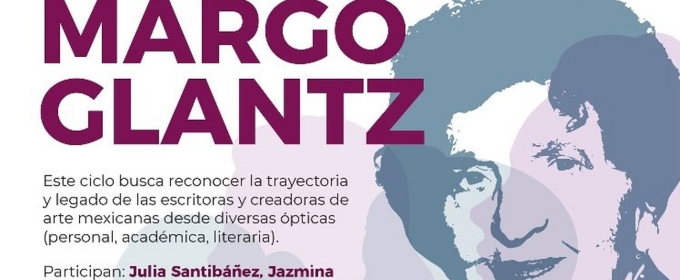 Rendirán Homenaje A La Escritora Margo Glantz Durante El Ciclo Protagonistas De La Literatura