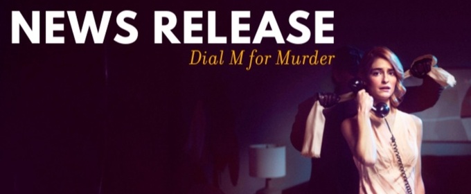 DIAL M FOR MURDER Comes to Great Lakes Theater