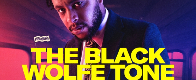 5 Reasons to See THE BLACK WOLFE TONE at Irish Repertory Theatre