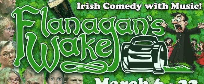 FLANAGAN'S WAKE Opens in March at Experience Theatre Project