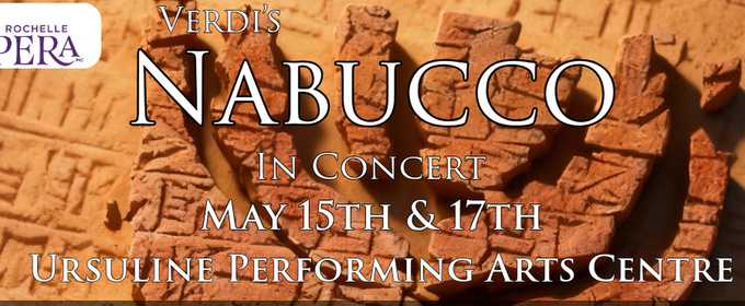 New Rochelle Opera Unveils Casting for Concert Performances of NABUCCO