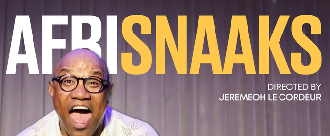 AFRISNAAKS! Will Come to the Baxter Theatre This April