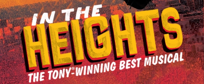 IN THE HEIGHTS Comes To The Simi Valley Cultural Arts Center This Spring