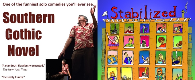 Solo Comedies SOUTHERN GOTHIC NOVEL and STABILIZED NOT CONTROLLED to Play at Norris Center