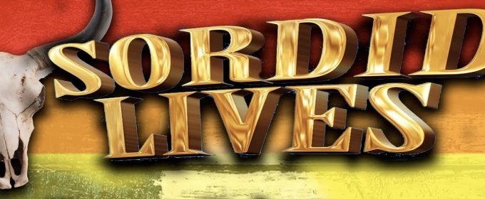 Review: 'SORDID LIVES' at Haddonfield Plays & Players Is A Rootin' Tootin' Good Time