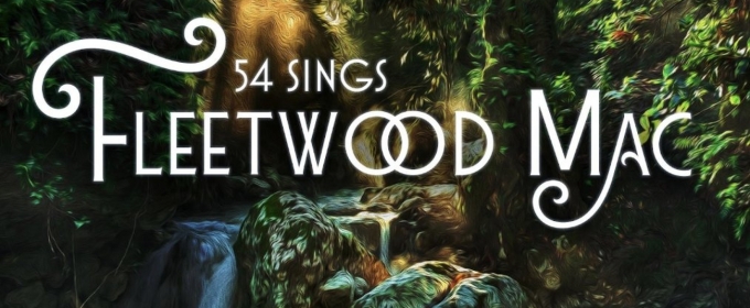 54 SING FLEETWOOD MAC Set For Next Month