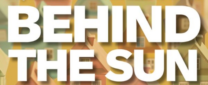 Cast and Creative Team Set for BEHIND THE SUN at History Theatre