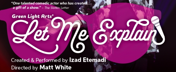 Izad Etemadi's LET ME EXPLAIN Plays The Capitol Theatre Port Hope