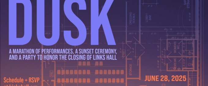 Links Hall Will Host DUSK Closing Event