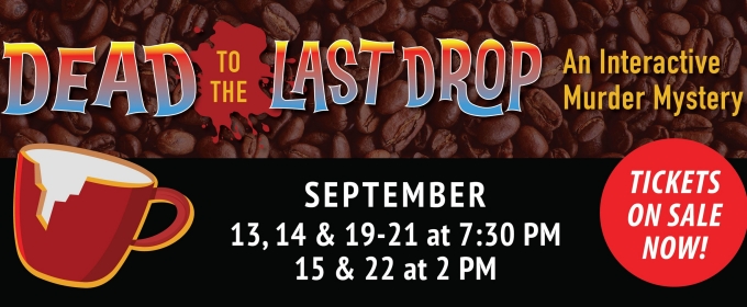 Review: DEAD TO THE LAST DROP at Hanover Little Theatre