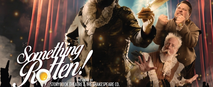 The Shakespeare Company And StoryBook Theatre To Present SOMETHING ROTTEN! THE MUSICAL