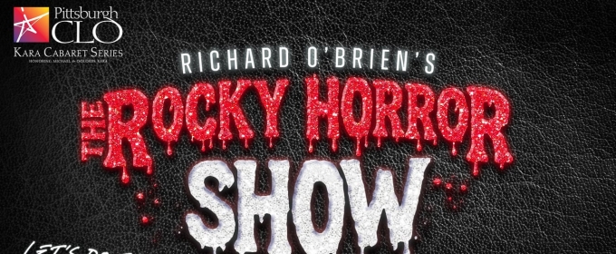 Richard O'Brien's THE ROCKY HORROR SHOW is Coming to Pittsburgh CLO